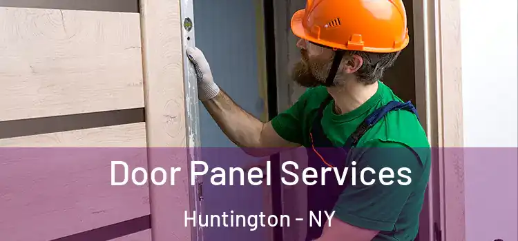 Door Panel Services Huntington - NY