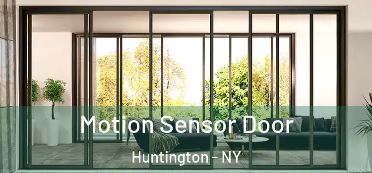 Motion Sensor Door Huntington - NY